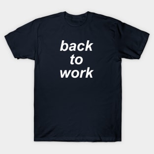 Back To Work After Lockdown Quarantine 2020 T-Shirt